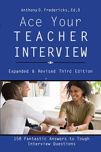 Ace Your Teacher Interview, 3rd Edition by Anthony D. Fredericks — cover