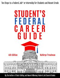 Student's Federal Career Guide, 4th Ed by Kathryn Troutman — cover