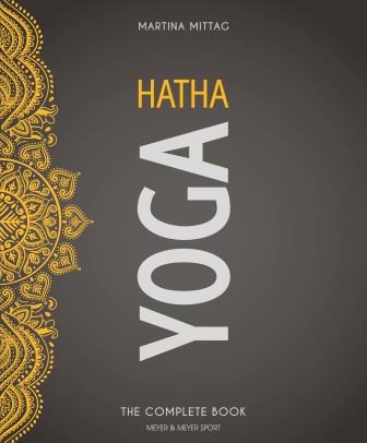 Hatha Yoga: The Complete Book by Martina Mittag — cover
