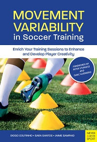 Movement Variability in Soccer Training by Diogo Coutinho; Sara Santos; Jaime Sampaio — cover