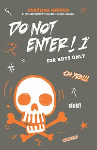 Do Not Enter! For Boys Only by Caroline Héroux; Charles-Olivier Larouche — cover