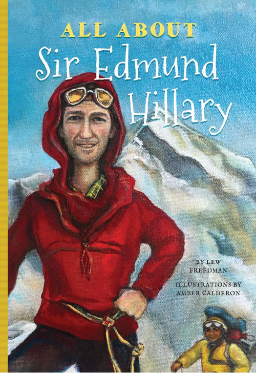 All About Sir Edmund Hillary by Lew Freedman — cover