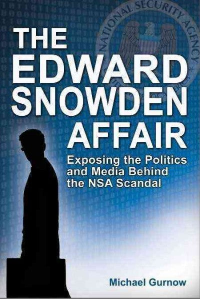 The Edward Snowden Affair by Michael Gurnow — cover