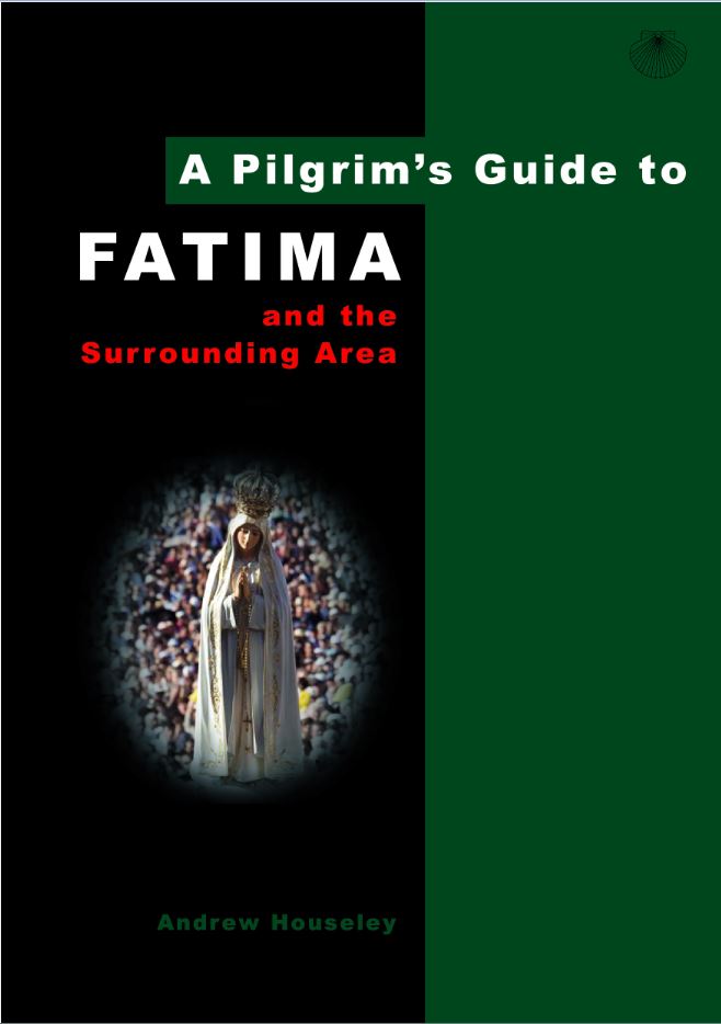A Pilgrim's Guide to Fatima by Andrew Houseley — cover
