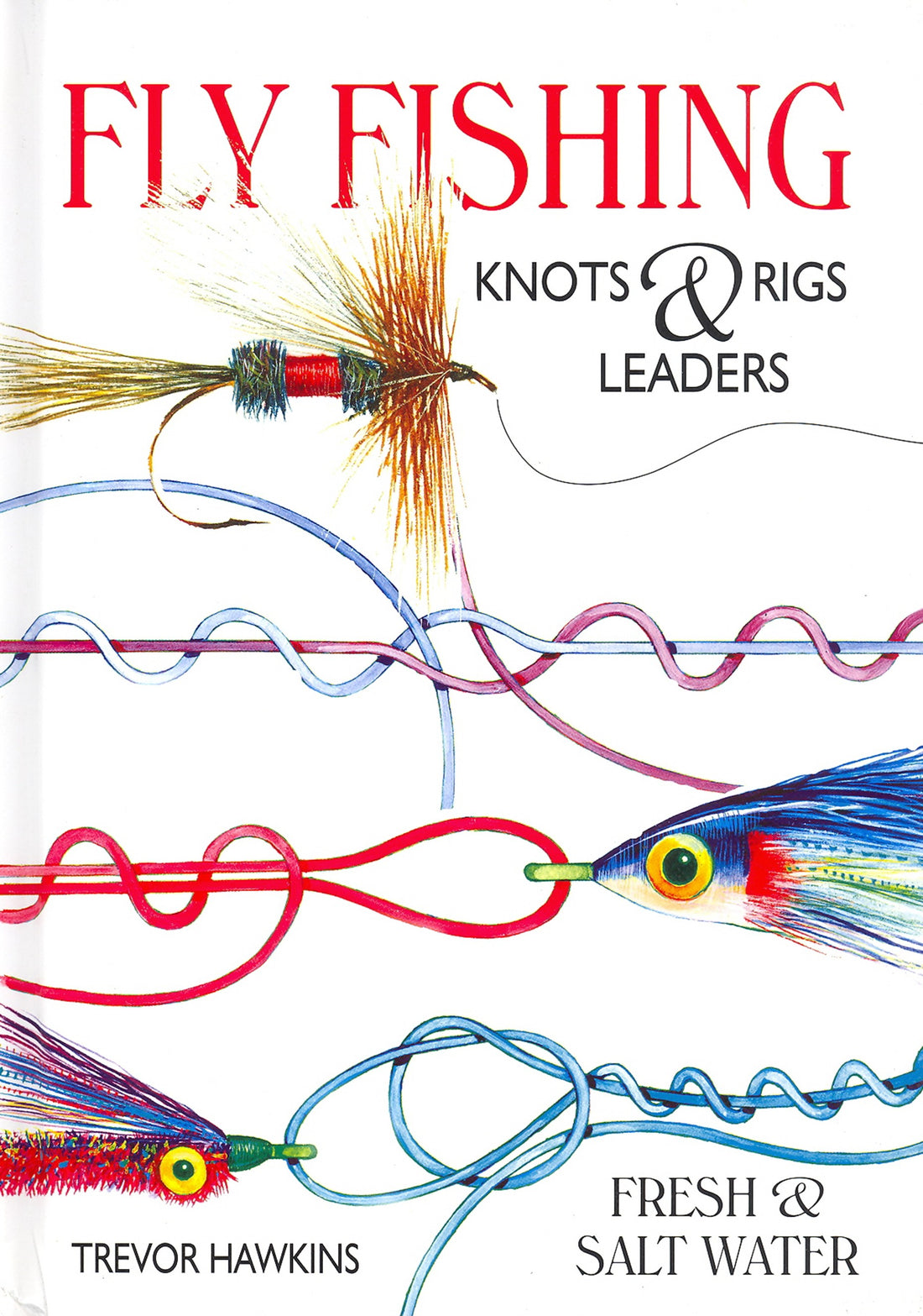 Fly Fishing Knots, Rigs & Leaders by Trevor Hawkins — cover