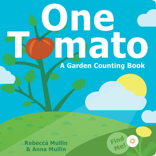 One Tomato by Rebecca Mullin; Anna Mullin — cover