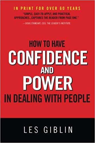How to Have Confidence and Power in Dealing with People by Les Giblin — cover