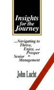 Insights for the Journey by John Lucht — cover