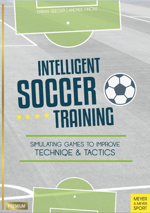Intelligent Soccer Training by Fabian Seeger; Andree Fincke — cover