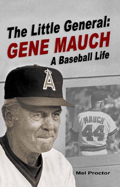 The Little General: Gene Mauch by Mel Proctor — cover