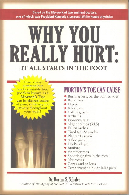 Why You Really Hurt: It All Starts in the Foot by Barton S. Schuler — cover