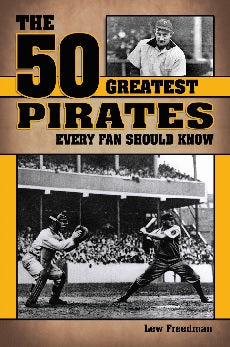 The 50 Greatest Pirates Every Fan Should Know by Lew Freedman — cover