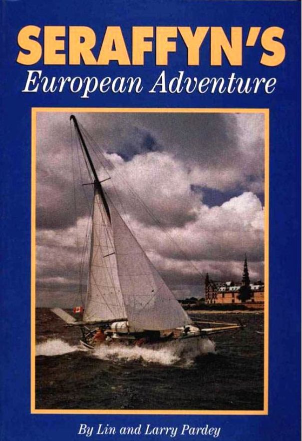 Seraffyn's European Adventures by Lin Pardey; Larry Pardey — cover
