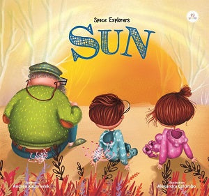 Space Explorers: Sun by Andrea Kaczmarek — cover