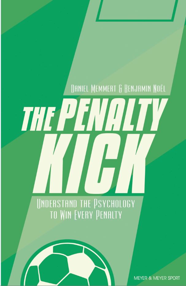 The Penalty Kick by Daniel Memmert; Benjamin Noël — cover