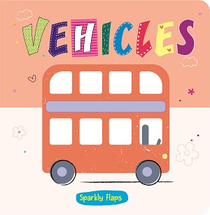 Sparkly Flaps Vehicles by Sally Bailey — cover