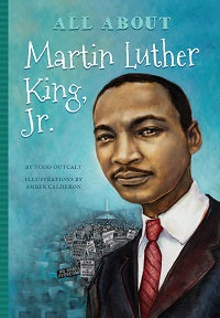 All About Martin Luther King, Jr. by Todd Outcalt — cover