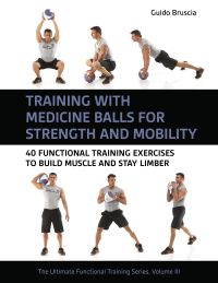 Training With Medicine Balls for Strength and Mobility by Guido Bruscia — cover