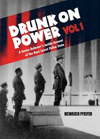 Drunk on Power Volume 1 by Heinrich Pfeifer — cover
