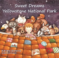 Sweet Dreams Yellowstone National Park by Adriane Doherty — cover