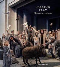 Passion Play Oberammergau 2022 by Christian Stückl — cover
