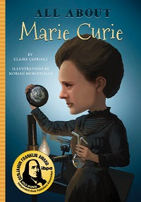 All About Marie Curie by Claire Caprioli — cover