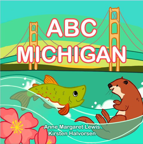 ABC Michigan by Anne Margaret Lewis — cover