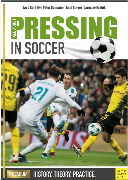 All About Pressing in Soccer by Laco Borbély; Peter Ganczner; Andi Singer; Jaroslav Hřebík — cover