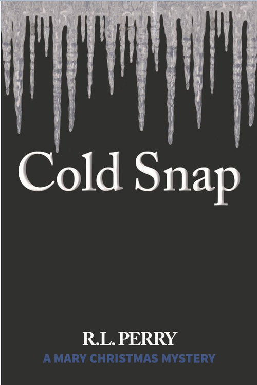 Cold Snap by R.L. Perry — cover