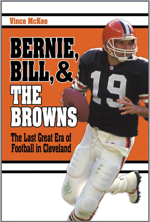 Bernie, Bill & The Browns by Vince McKee — cover