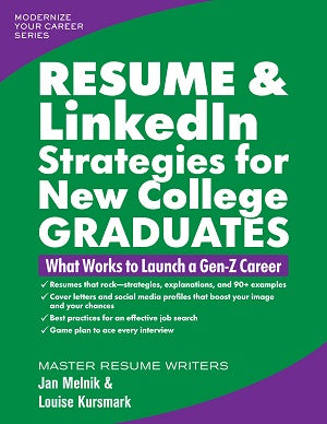 Resume & LinkedIn Strategies for New College Graduates by Jan Melnik; Louise Kursmark — cover