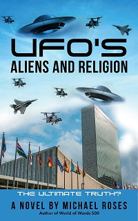 UFO's, Aliens and Religion by Michael Roses — cover
