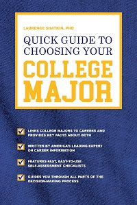 Quick Guide to Choosing Your College Major by Laurence Shatkin — cover