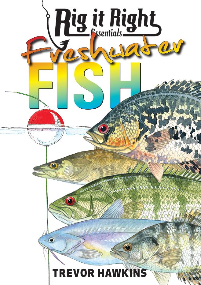Rig It Right Essentials Freshwater Fish by Trevor Hawkins — cover