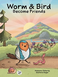 Worm & Bird Become Friends by Makenna Doherty — cover