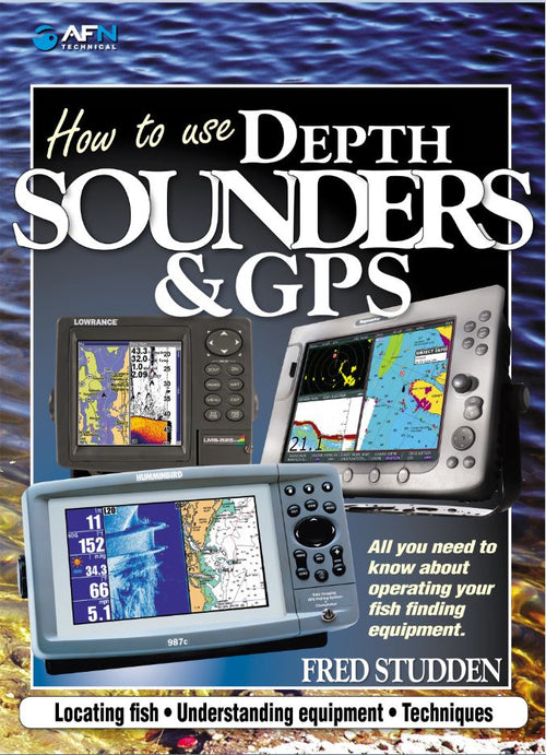 How to Use Depth Sounders & GPS by Fred Studden — cover