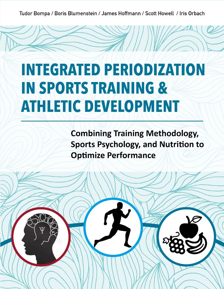 Integrated Periodization in Sports Training & Athletic Development by Tudor Bompa; Boris Blumenstein; James Hoffmann; Scott Howell; Iris Orbach — cover