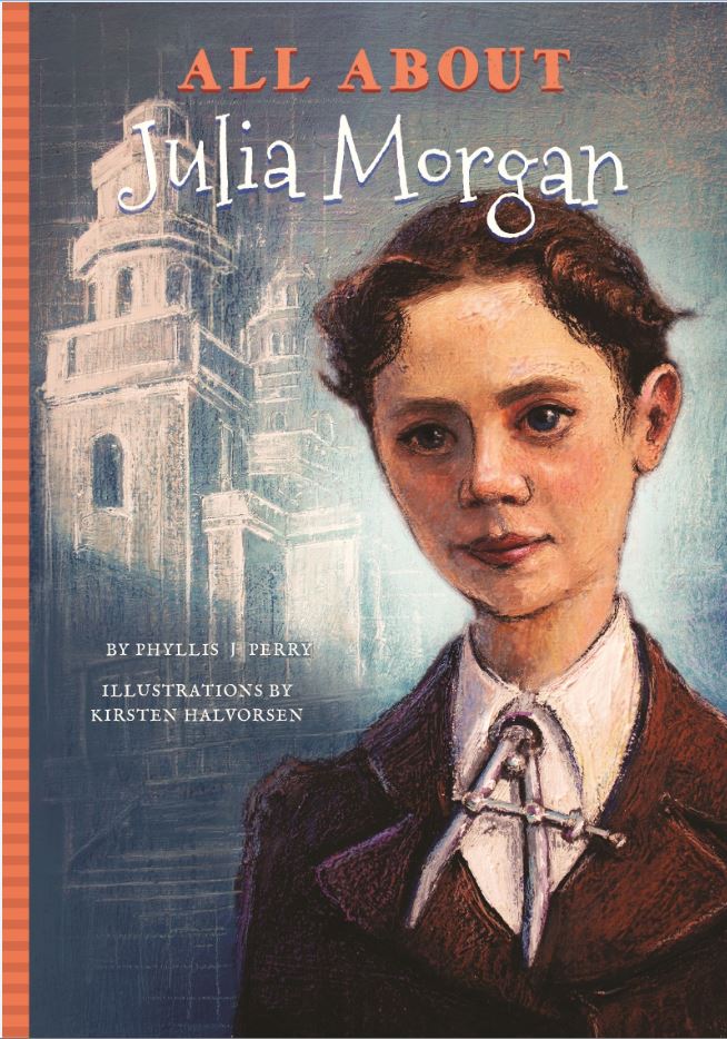 All About Julia Morgan by Phyllis J. Perry — cover