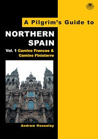 A Pilgrim's Guide to Northern Spain: Vol. 1 by Andrew Houseley — cover