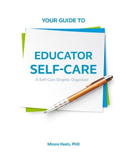 Your Guide to Educator Self-Care by Micere Keels — cover