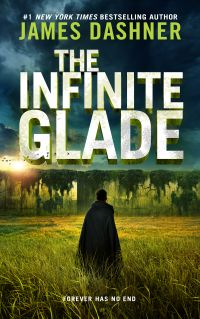 The Infinite Glade by James Dashner — cover