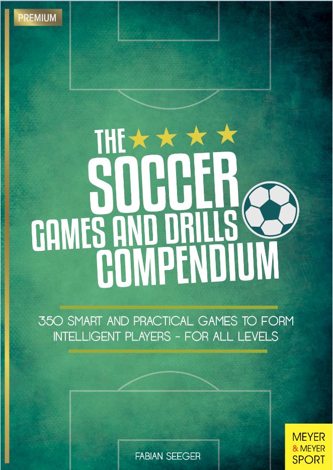 The Soccer Games and Drills Compendium by Fabian Seeger — cover