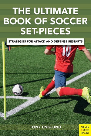 The Ultimate Book of Soccer Set-Pieces by Tony Englund — cover