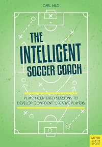 The Intelligent Soccer Coach by Carl Wild — cover