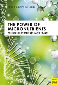 The Power of Micronutrients by Elmar Wienecke — cover