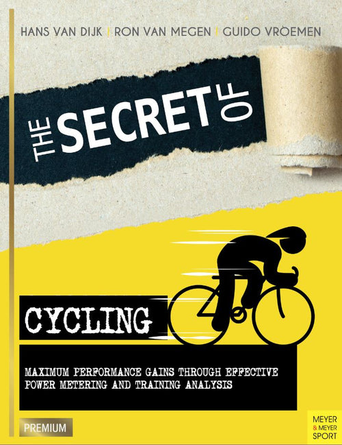 The Secret of Cycling by Hans van Dijk; Ron van Megen; Guido Vroemen — cover