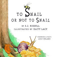 To Snail or Not to Snail by S.J. Russell — cover