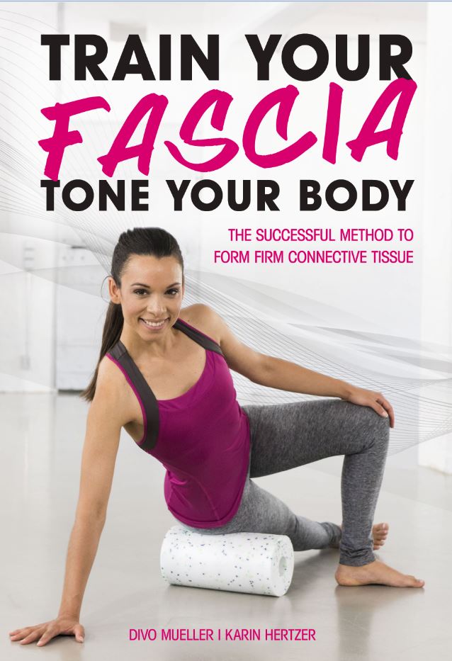 Train Your Fascia Tone Your Body by Divo Mueller; Karin Hertzer — cover