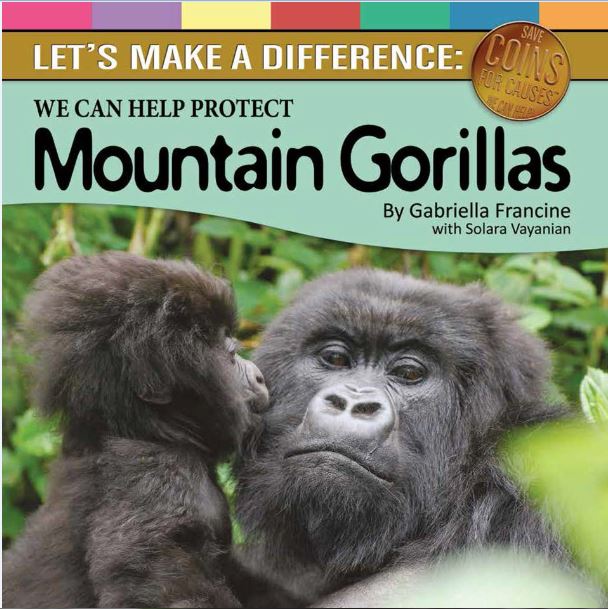 We Can Help Protect Mountain Gorillas by Gabriella Francine; Solara Vayanian — cover