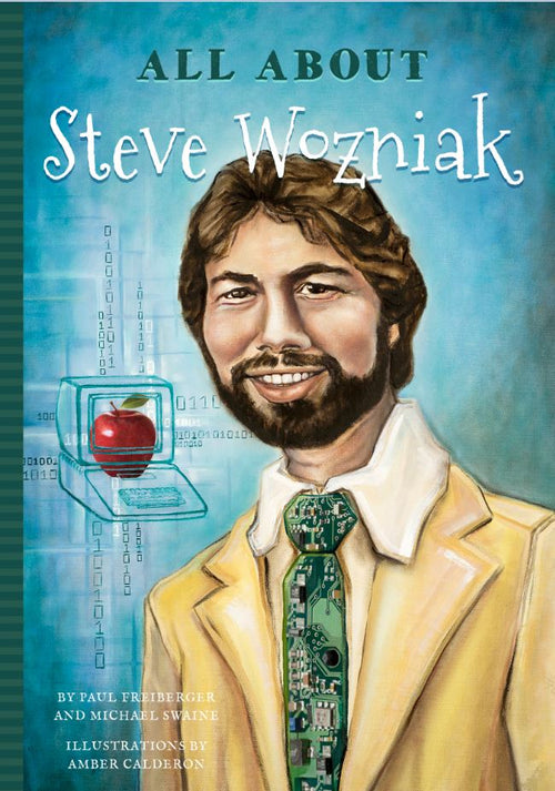 All About Steve Wozniak by Paul Freiberger; Michael Swaine — cover